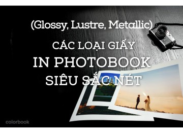 Các Loại Giấy In Photobook siêu sắc nét